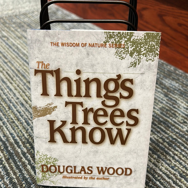 Things Trees Know (The)