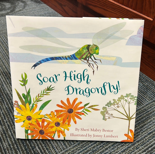 Soar High Dragonfly Children’s hard cover book