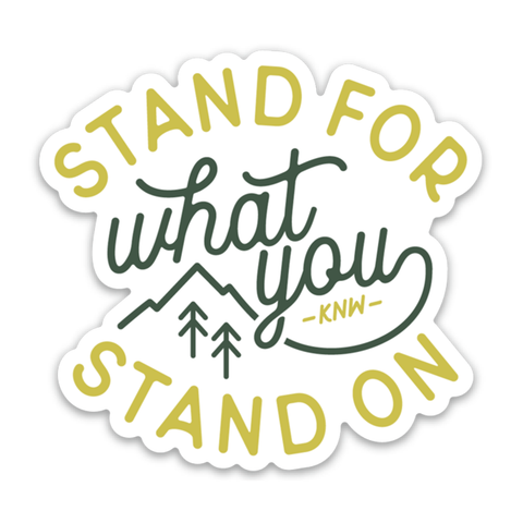 Stand For Sticker