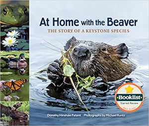 At Home with the Beaver: The Story of a Keystone Species