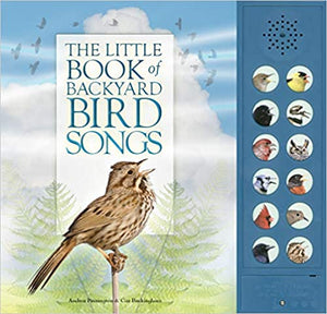 Little Book of Backyard Bird Songs (The)